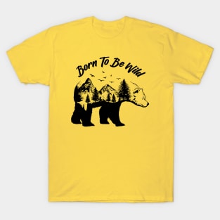 Born To Be Wild T-Shirt